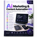 AI Marketing & Content Automation Kit